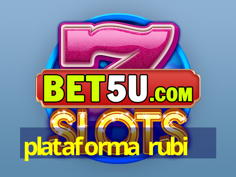 plataforma rubi